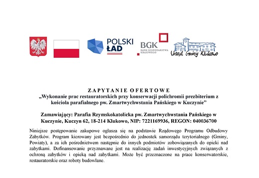 Z A P Y T A N I E  O F E R T O W E „Wykonanie prac restauratorskich przy konserwacji polichromii prezbiterium z kościoła parafialnego pw. Zmartwychwstania Pańskiego w Kuczynie”