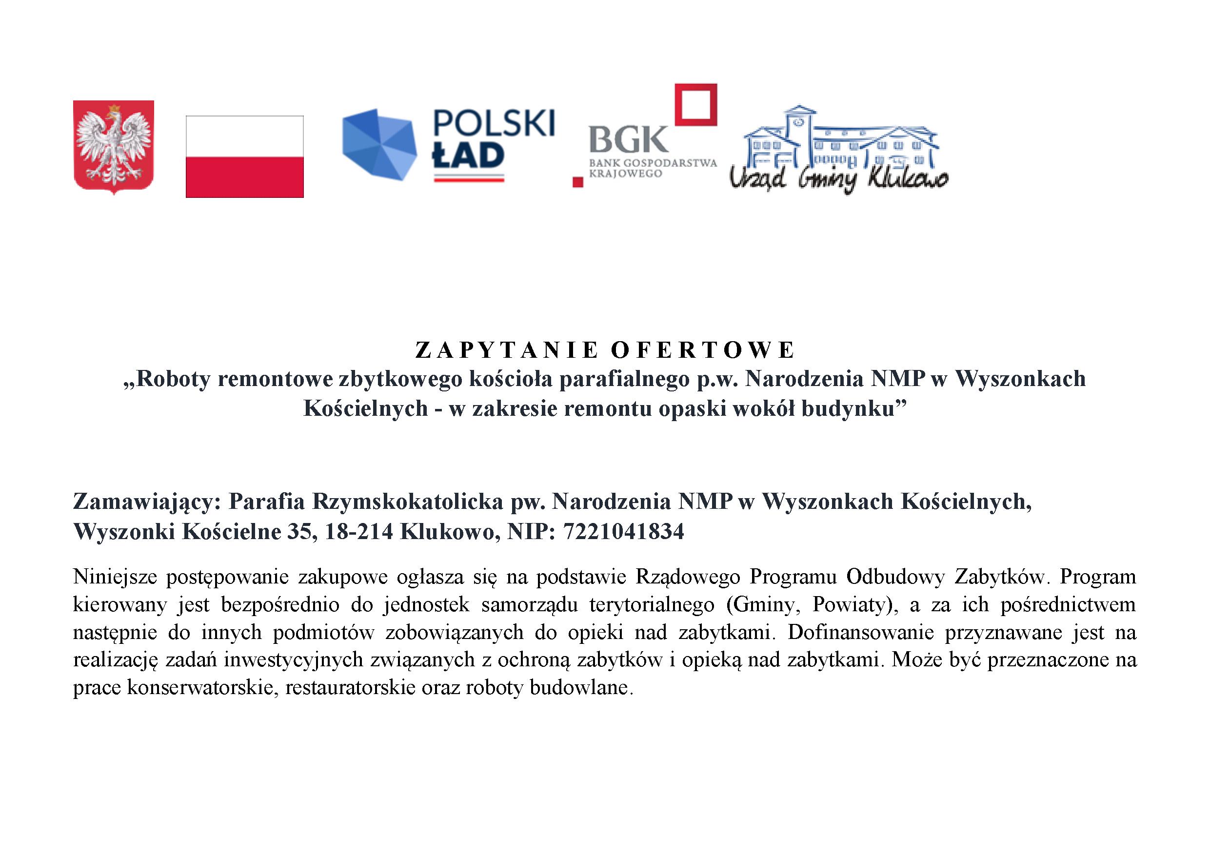 Zapytanie ofertowe „Roboty remontowe zbytkowego kościoła parafialnego p.w. Narodzenia NMP w Wyszonkach Kościelnych - w zakresie remontu opaski wokół budynku”