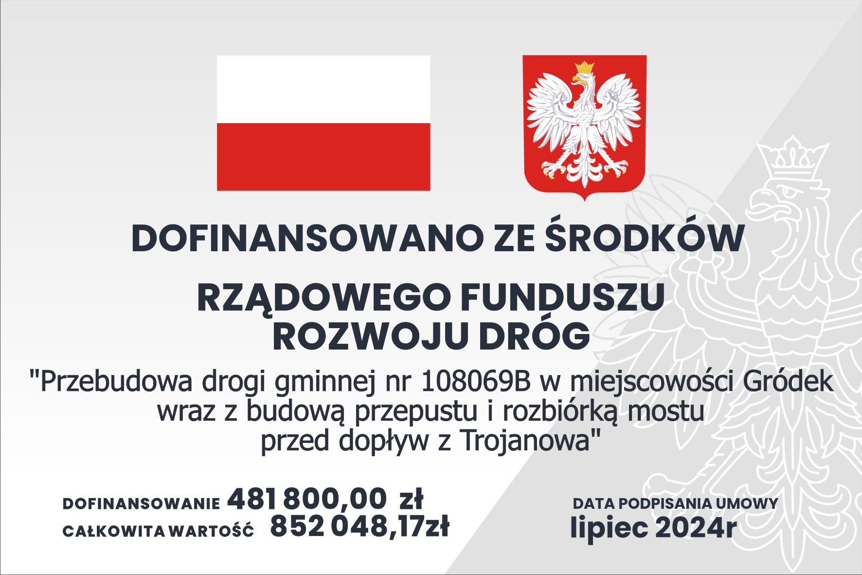 Przebudowa drogi gminnej nr 108069B w miejscowości Gródek wraz budową przepustu i rozbiórką mostu przez dopływ z Trojanowa