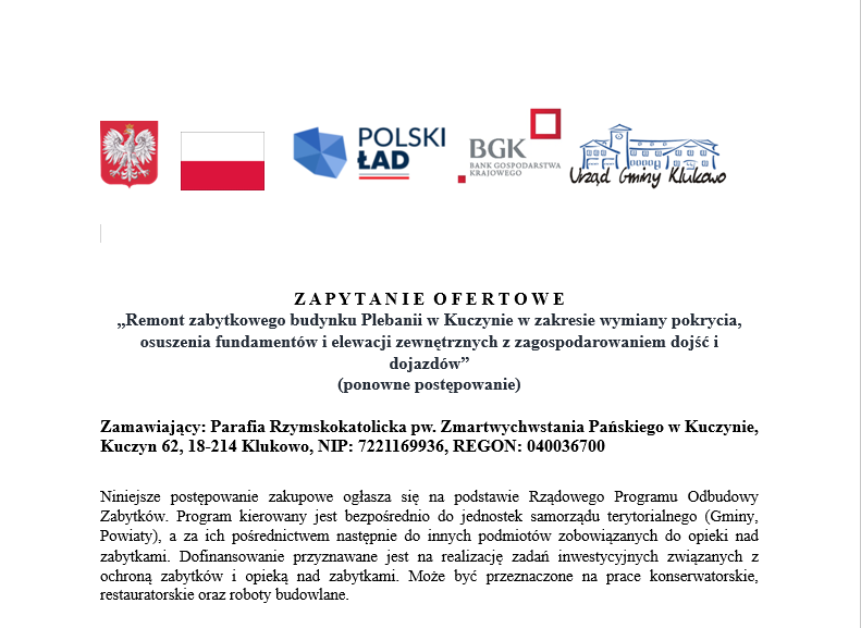 ZAPYTANIE OFERTOWE „Remont zabytkowego budynku Plebanii w Kuczynie w zakresie wymiany pokrycia, osuszenia fundamentów i elewacji zewnętrznych z zagospodarowaniem dojść i dojazdów” (ponowne postępowanie)