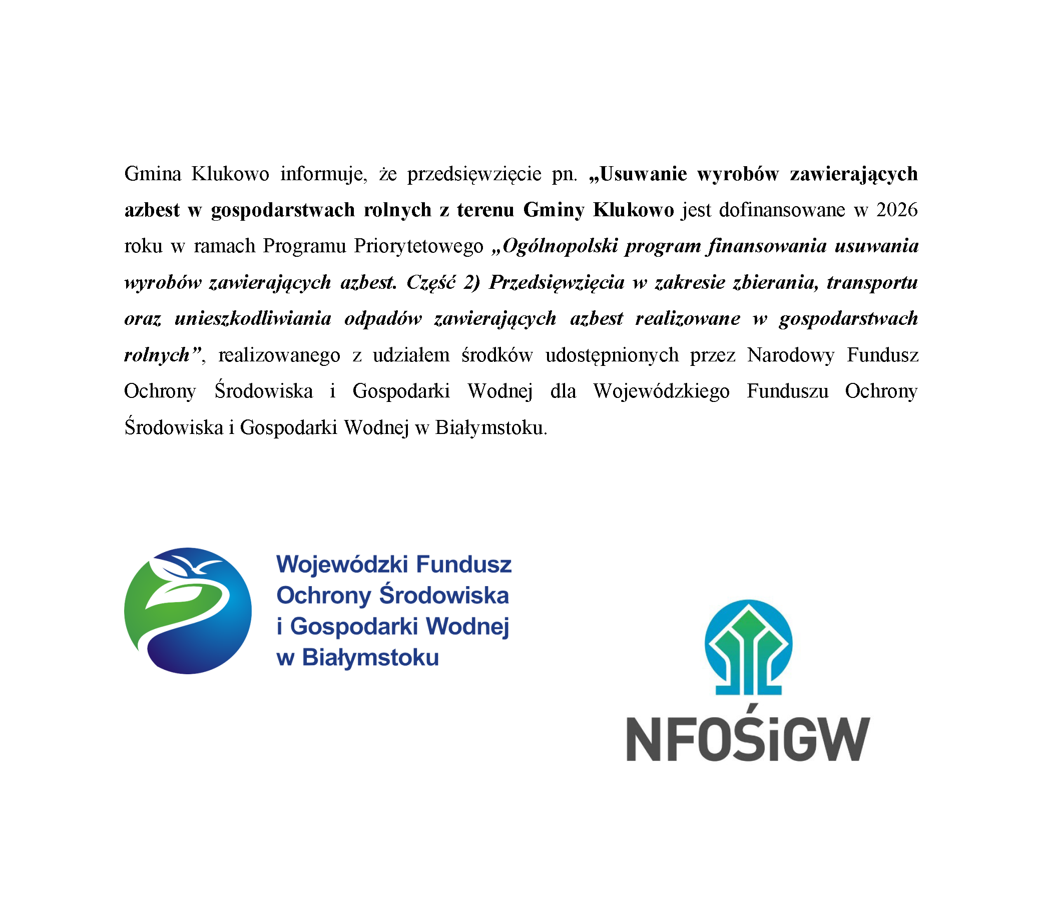 Informacja o dofinansowaniu zadania Usuwanie wyrobów zawierających azbest w gospodarstwach rolnych z terenu Gminy Klukowo